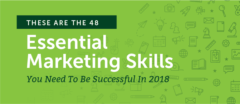 Cover Image for The 48 Most Essential Marketing Skills You Need to Be Successful in 2018 [FAKE]