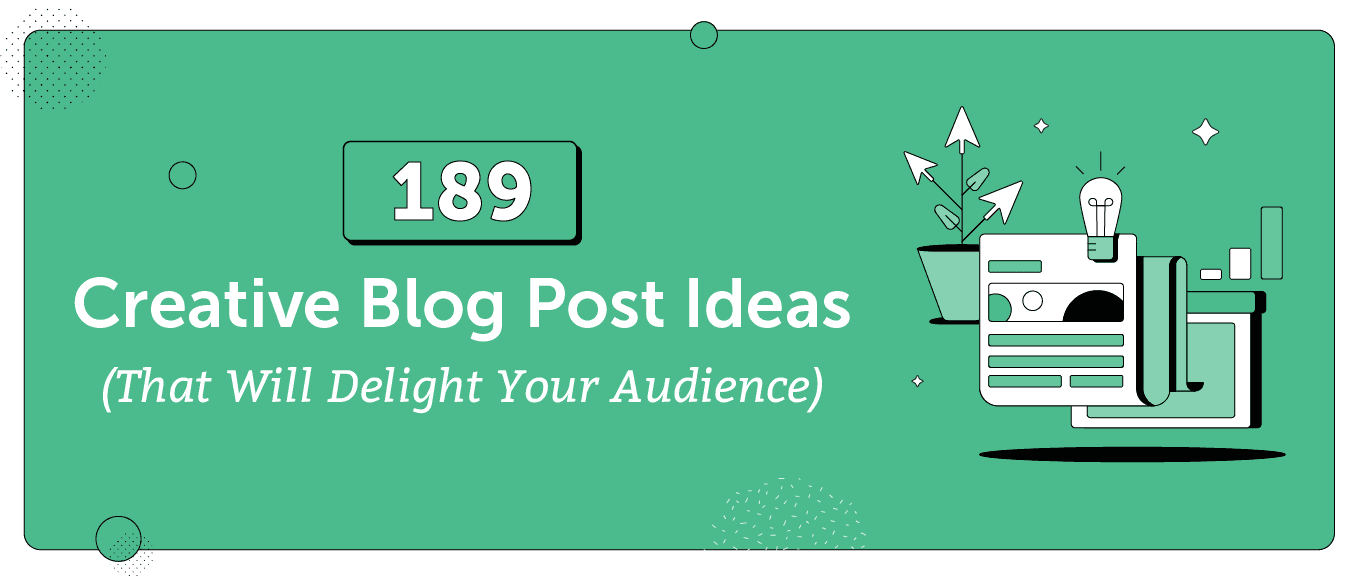 Cover Image for 189 Creative Blog Post Ideas That Will Delight Your Audience [FAKE] – HS