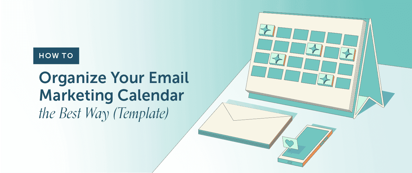 Cover Image for How To Organize Your Email Marketing Calendar The Best Way (Template) – [ Inline Styled Snippets]